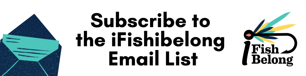 Subscribe to the iFishiBelong Email List1
