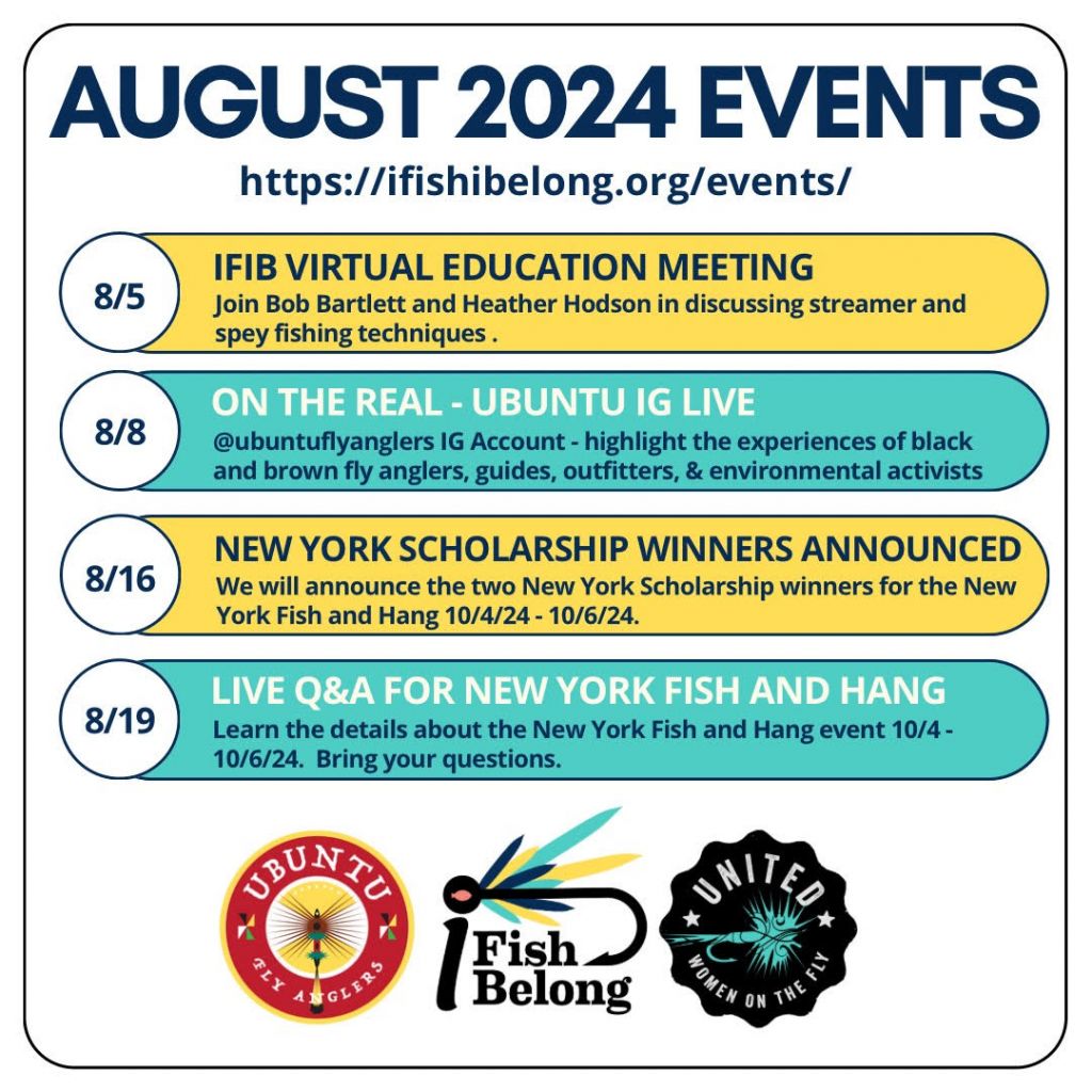 iFishiBelong, United Women on the Fly and Ubuntu Fly Anglers August 2024 Events