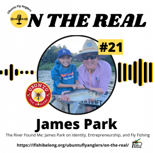 EP-21-1080-x-1080-The-River-Found-Me-James-Park-on-Identity-Entrepreneurship-and-Fly-Fishing.png