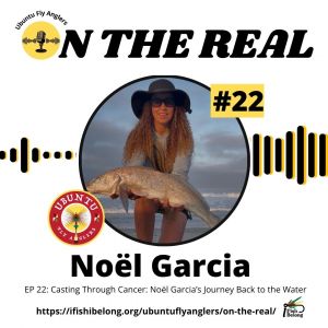 EP-21-1080-x-1080-EP-22-Casting-Through-Cancer-Noel-Garcias-Journey-Back-to-the-Water-.jpg